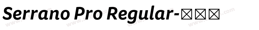 Serrano Pro Regular字体转换